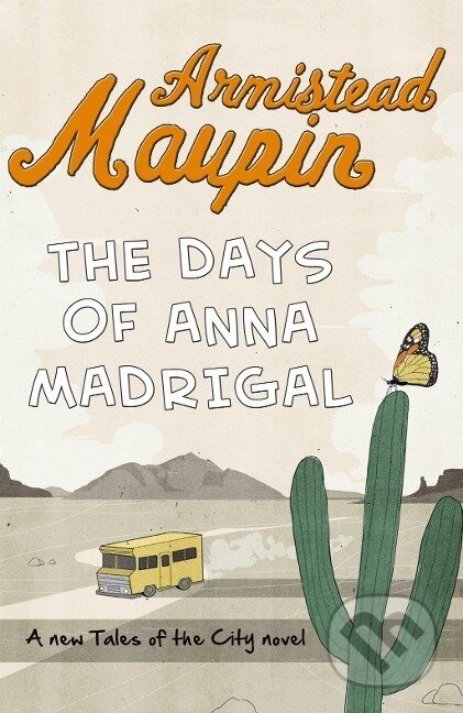 Kniha: The Days of Anna Madrigal (Armistead Maupin)