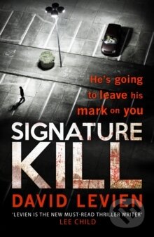 Kniha: Signature Kill (Dávid Levien). , 2016