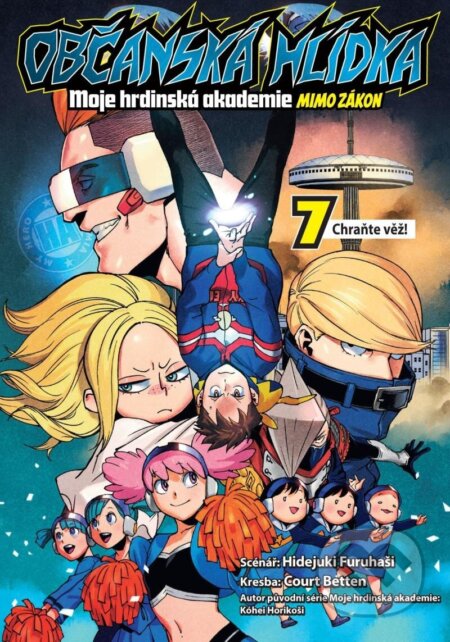 Občanská hlídka: Moje hrdinská akademie 7 - Chraňte věž! - kniha z kategorie Komiksy