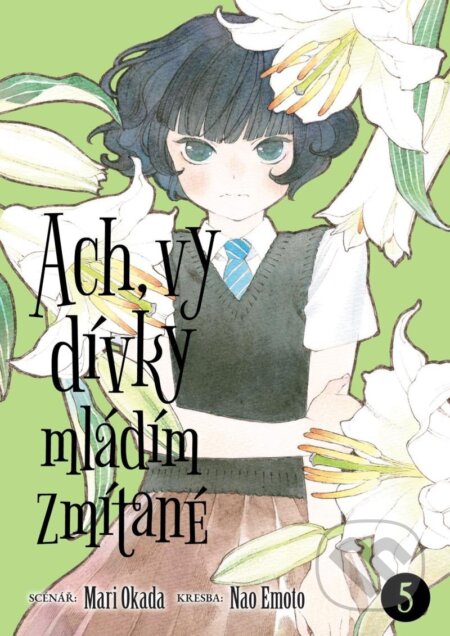 Ach, vy dívky mládím zmítané 5 - Mari Okada - kniha z kategorie Komiksy