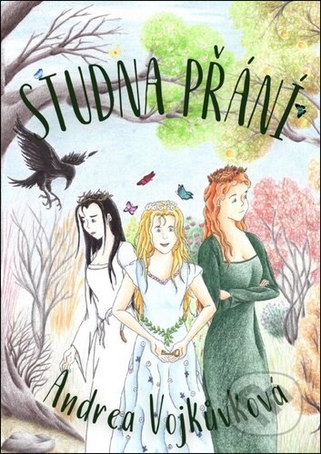 Studna přání - Andrea Vojkůvková - kniha z kategorie Sci-fi, fantasy a komiksy