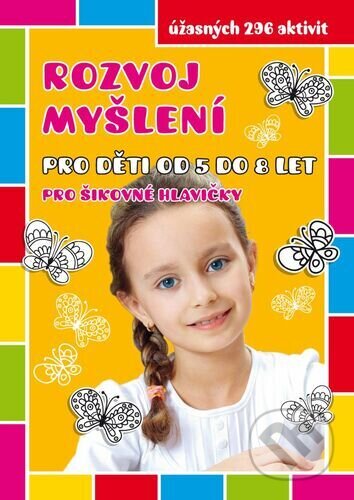 Kniha: Rozvoj myšlení pro děti od 5 do 8 let (Raabe). Raabe, 2016