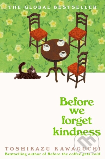 Before We Forget Kindness - Toshikazu Kawaguchi, Picador, 2024