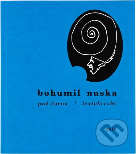 Kniha: Pod čarou : textokresby (Bohumil Nuska). Aula, 2023