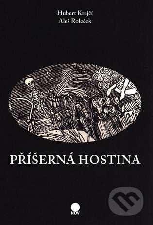 Příšerná hostina - Hubert Krejčí, NOV - spolek pro soudobou a mladou tvorbu, 2024