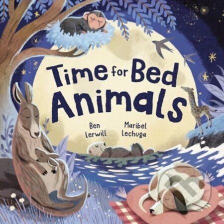 Time for Bed, Animals - Ben Lerwill, Maribel Lechuga (ilustrátor), Templar, 2024