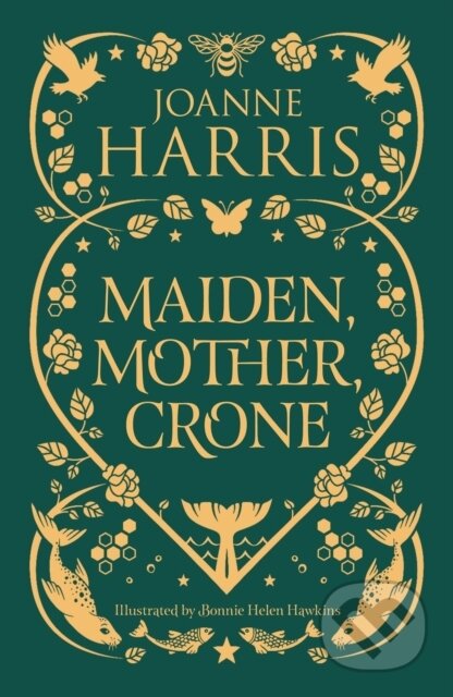 Maiden, Mother, Crone - Joanne Harris, Gollancz, 2024