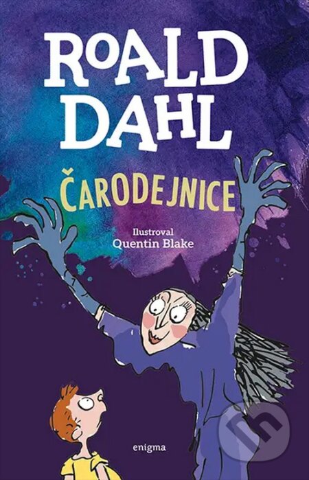 Čarodejnice - Roald Dahl, Quentin Blake (ilustrátor), Enigma, 2024