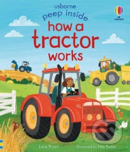 How a Tractor Works - Lara Bryan, Nia Tudor (ilustrátor), Usborne, 2024