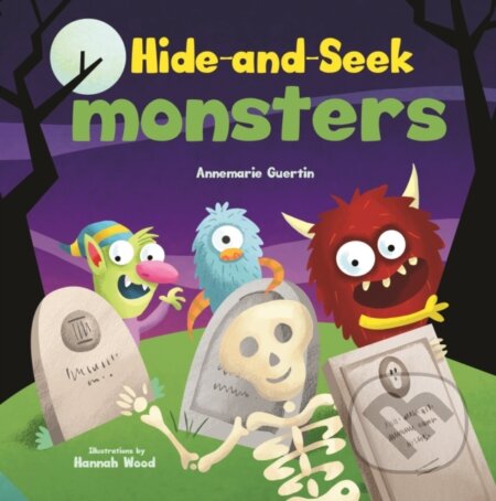 Hide-and-Seek Monsters - Annemarie Riley Guertin, Hannah Wood (ilustrátor), Familius, 2024