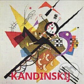 Kandinskij - Hajo Düchting, Könemann, Slovart, Slovart CZ, Prior Media, Retail World, 2017