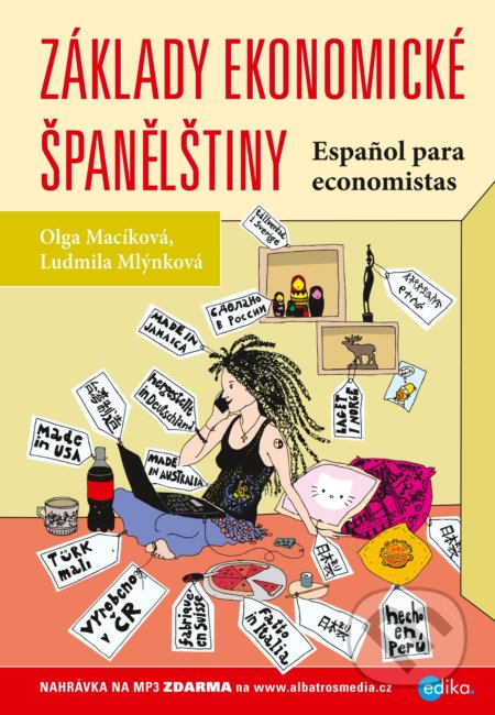 Základy ekonomické španělštiny - Olga Macíková, Ludmila Mlýnková, Edika, 2017