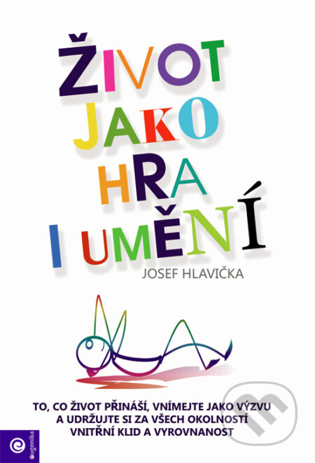 Život jako hra i umění - Josef Hlavička - kniha z kategorie Spiritualita