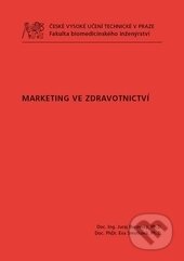 Marketing ve zdravotnictví - Juraj Borovský, ČVUT, 2013