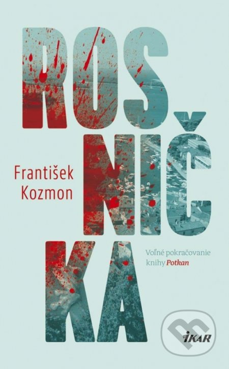 Rosnička - František Kozmon, Ikar, 2017
