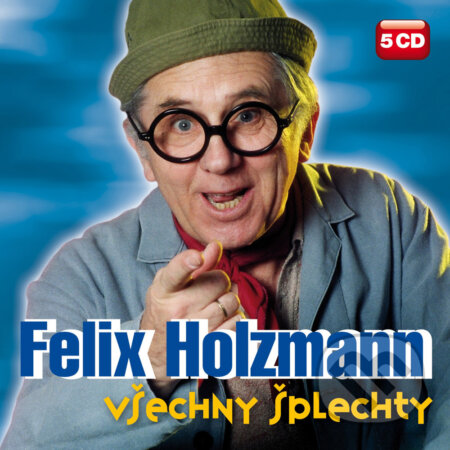 Všechny šplechty (komplet) - Felix Holzmann, Supraphon, 2017