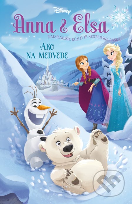 Anna a Elsa: Ako na medvede - Erica David, Egmont SK, 2017
