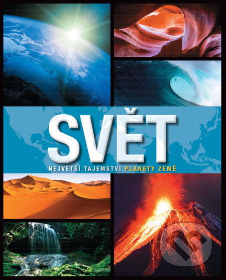 Svět (Největší tajemství planety Země) - kniha z kategorie Naučné knihy