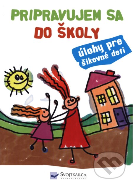 Pripravujem sa do školy, Svojtka&Co., 2017