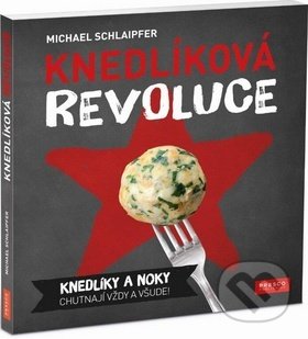 Knedlíková revoluce (Knedlíky a noky chutnají vždy a všude!) - kniha z kategorie Kuchařky