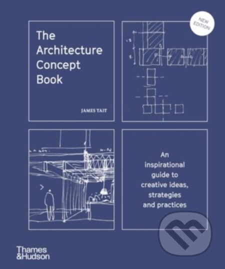 The Architecture Concept Book - James Tait, Thames & Hudson, 2024