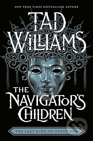 The Navigator's Children (Book Three of The Last King of Osten Ard) - kniha z kategorie Sci-fi a fantasy