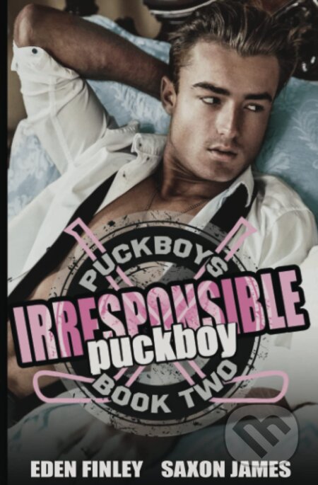 Kniha: Irresponsible Puckboy (Eden Finley a Saxon James)