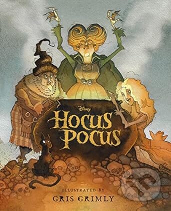 Hocus Pocus - Gris Grimly (ilustrátor), A.W. Jantha, Disney Press, 2023