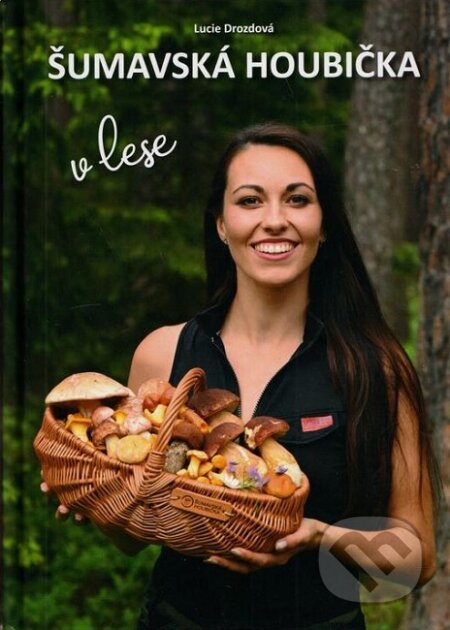 Kniha: Šumavská houbička v lese (Lucie Drozdová). Milahelp, 2024