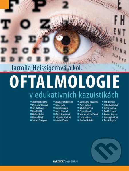 Oftalmologie v edukativních kazuistikách - Jarmila Heissigerová, Maxdorf, 2024