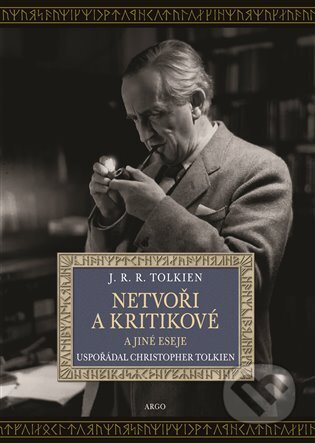 Netvoři a kritikové - J.R.R. Tolkien, Argo, 2024