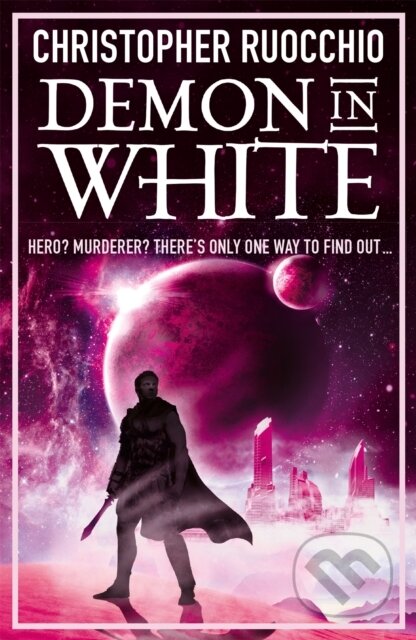 Demon in White - Christopher Ruocchio, Gollancz, 2021