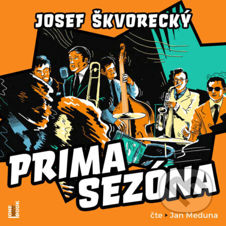 Prima sezóna - Josef Škvorecký, OneHotBook, 2024