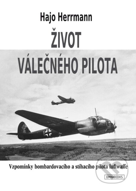 Život válečného pilota - Hajo Herrmann, Omnibooks, 2024