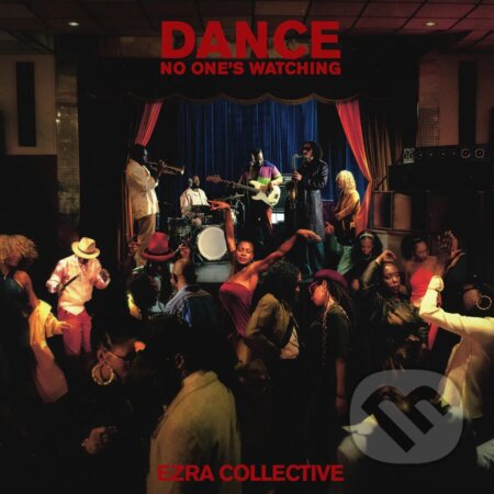 Ezra Collective: Dance, No One's Watching LP (2 LP)