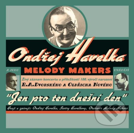 Ondřej Havelka & Melody Makers: Jen pro ten dnešní den (Live) / 25th Anniversary LP - Melody Makers, Ondřej Havelka, Hudobné albumy, 2024