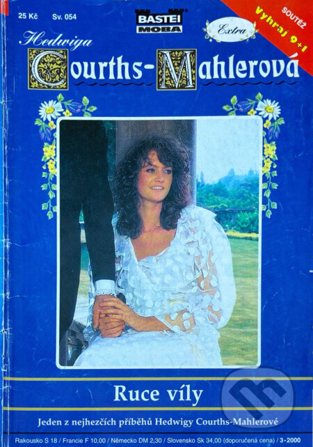 Kniha: Ruce víly (Hedwig Courths-Mahler). Moba, 2000