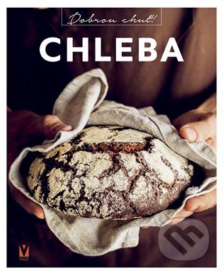Chleba - Kolektiv - kniha z kategorie Diety a zdravá výživa