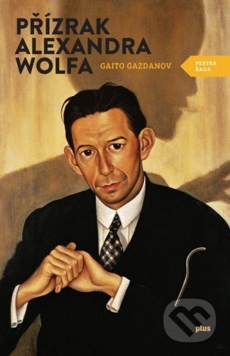 E-kniha: Přízrak Alexandra Wolfa (Gaito Gazdanov). Plus, 1947