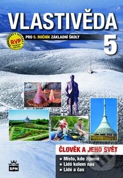 Vlastivěda 5: Člověk a jeho svět (Učebnice pro 5. ročník základní školy) - kniha z kategorie 2. stupeň