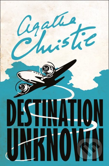 Destination Unknown - Agatha Christie, HarperCollins, 2017