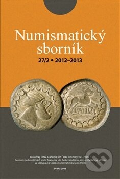 Numismatický sborník 27/2 - Jiří Militký, Filosofia, 2014