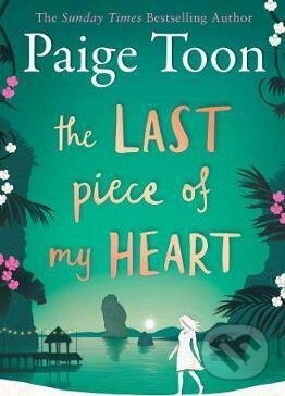 The Last Piece of My Heart - Paige Toon, Simon & Schuster, 2017