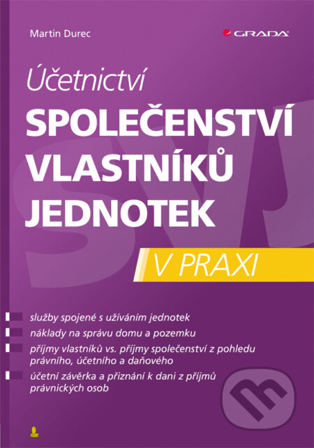 Účetnictví společenství vlastníků jednotek - Martin Durec, Grada, 2017