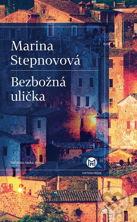 E-kniha: Bezbožná ulička (Marina Stepnovová)