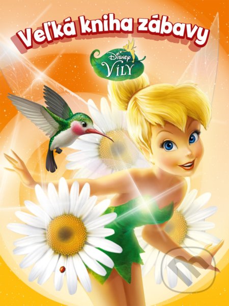 Víly: Veľká kniha zábavy - kniha z kategorie Beletrie pro děti