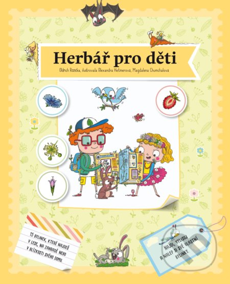 Herbář pro děti - Oldřich Růžička, Alexandra Hetmerová (ilustrátor), Magdalena Chumchalová (ilustrátor), B4U, 2017