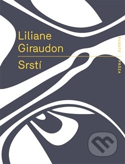 Srstí - Liliane Giraudon, RUBATO, 2017