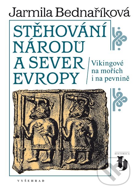 E-kniha: Stěhování národů a sever Evropy (Jarmila Bednaříková)