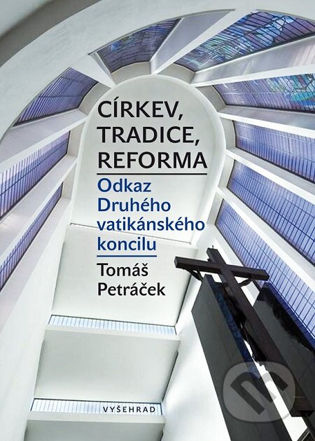 E-kniha: Církev, tradice, reforma (Tomáš Petráček)